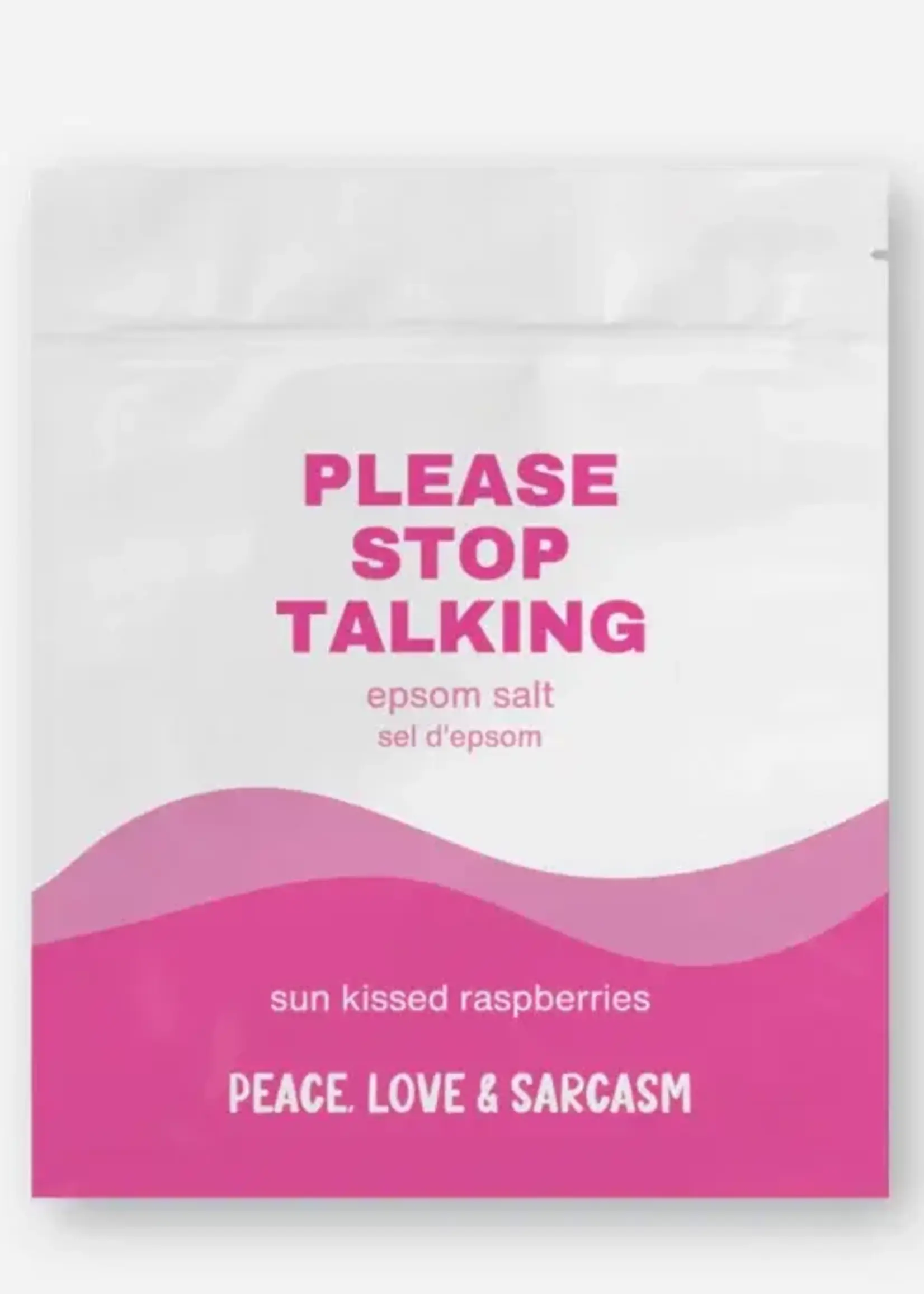 Peace, Love and Sarcasm PLEASE STOP TALKING Epson Salt Bath Soak