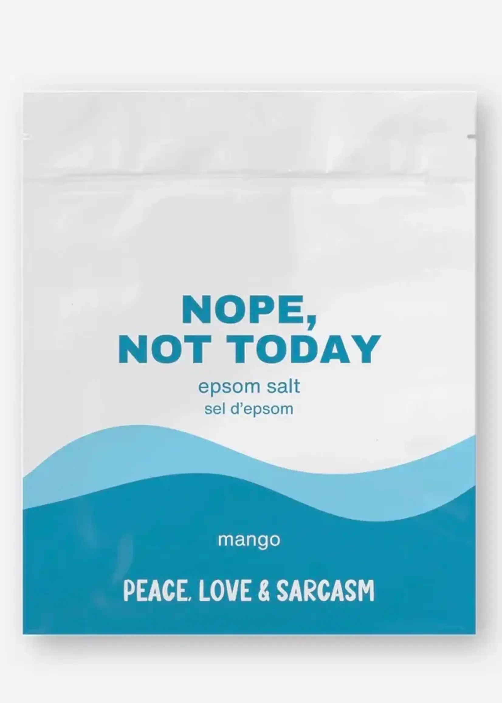 Peace, Love and Sarcasm NOPE, NOT TODAY Epson Salt Bath Soak