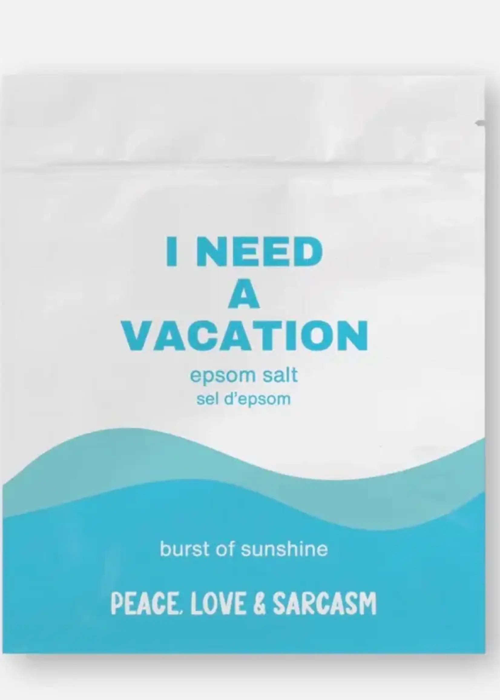 Peace, Love and Sarcasm I NEED A VACATION Epson Salt Bath Soak