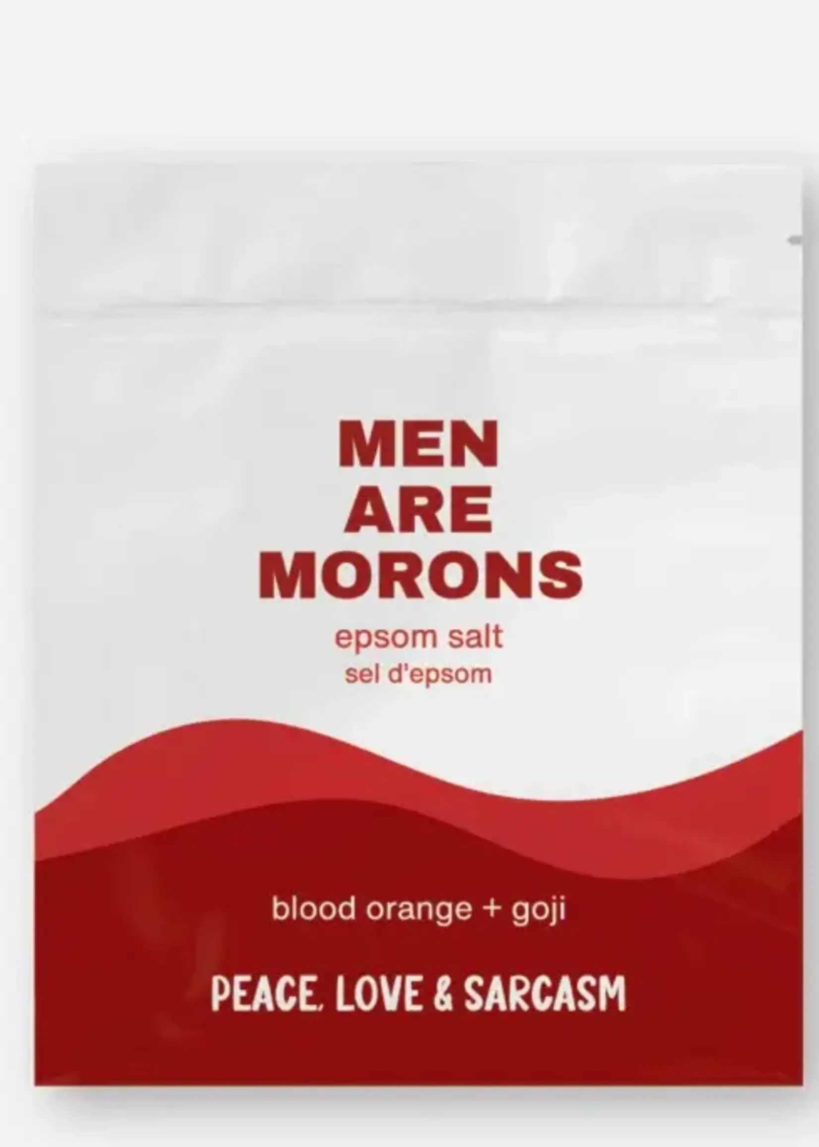 Peace, Love and Sarcasm MEN ARE MORONS Epson Balt Salt Soak