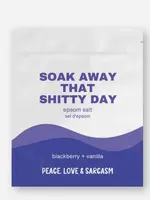 Peace, Love and Sarcasm SOAK AWAY THAT SHITTY DAY Epson Balt Salt Soak