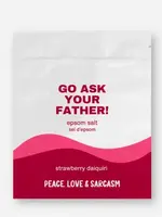 Peace, Love and Sarcasm GO ASK YOUR FATHER Epson Salt Bath Soak