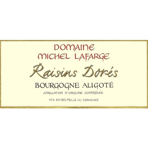 Wine DOMAINE MICHEL LAFARGE “RAISINS DORES” ALIGOTE BOURGOGNE BLANC 2016 Wine DOMAINE MICHEL LAFARGE “RAISINS DORES” ALIGOTE BOURGOGNE BLANC 2016