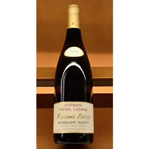 Wine DOMAINE MICHEL LAFARGE “RAISINS DORES” ALIGOTE BOURGOGNE BLANC 2016 Wine DOMAINE MICHEL LAFARGE “RAISINS DORES” ALIGOTE BOURGOGNE BLANC 2016