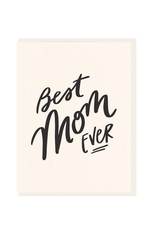 Dahlia Press Best Mom Ever Card