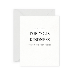 Smitten on Paper Thankful For Your Kindness Greeting Card