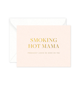 Smitten on Paper Smoking Hot Mama Greeting Card