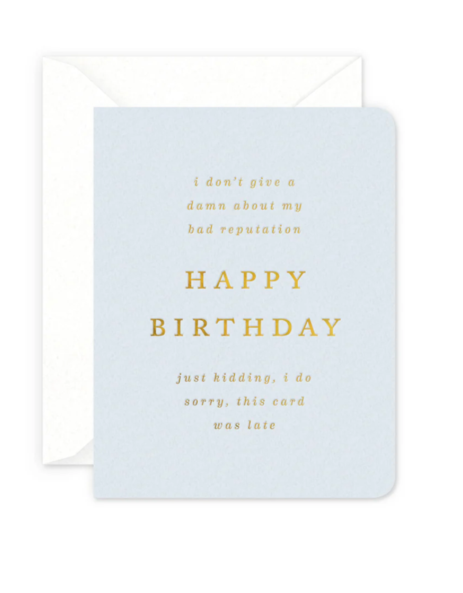Smitten on Paper Damn Late Birthday Card