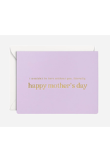 Smitten on Paper Literally Mother's Day Card