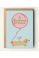 The Shelley Society Tini Weenie Bit Older Martini Birthday Card