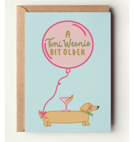 The Shelley Society Tini Weenie Bit Older Martini Birthday Card