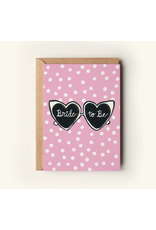 The Shelley Society Bride to Be Sunglasses Card