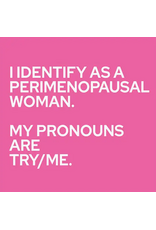 Mary Phillips Designs Perimenopausal Woman Cocktail Napkins