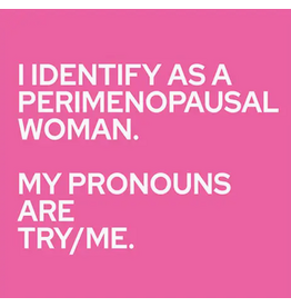 Mary Phillips Designs Perimenopausal Woman Cocktail Napkins