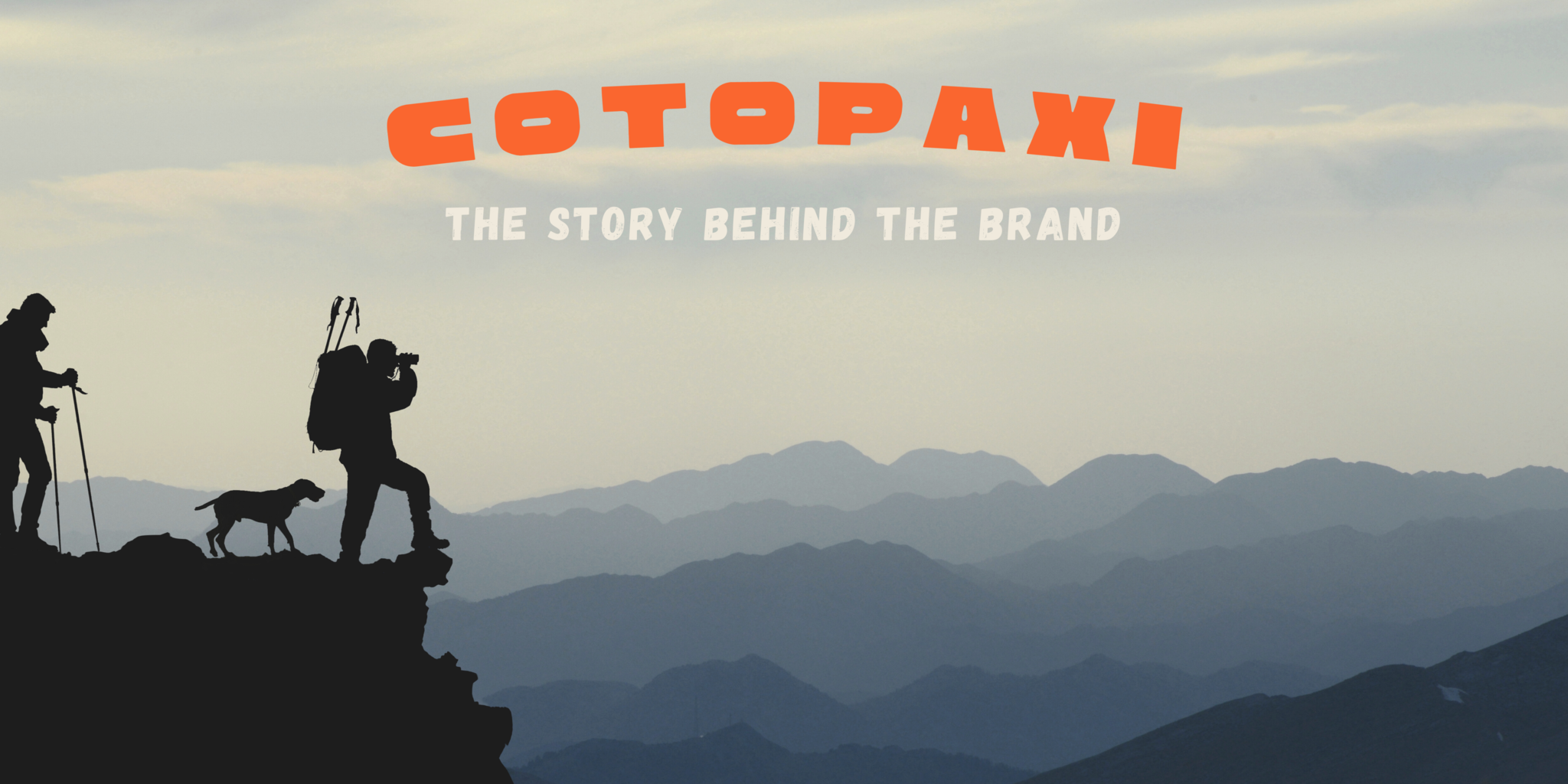 The Story Behind the Brand: Cotopaxi