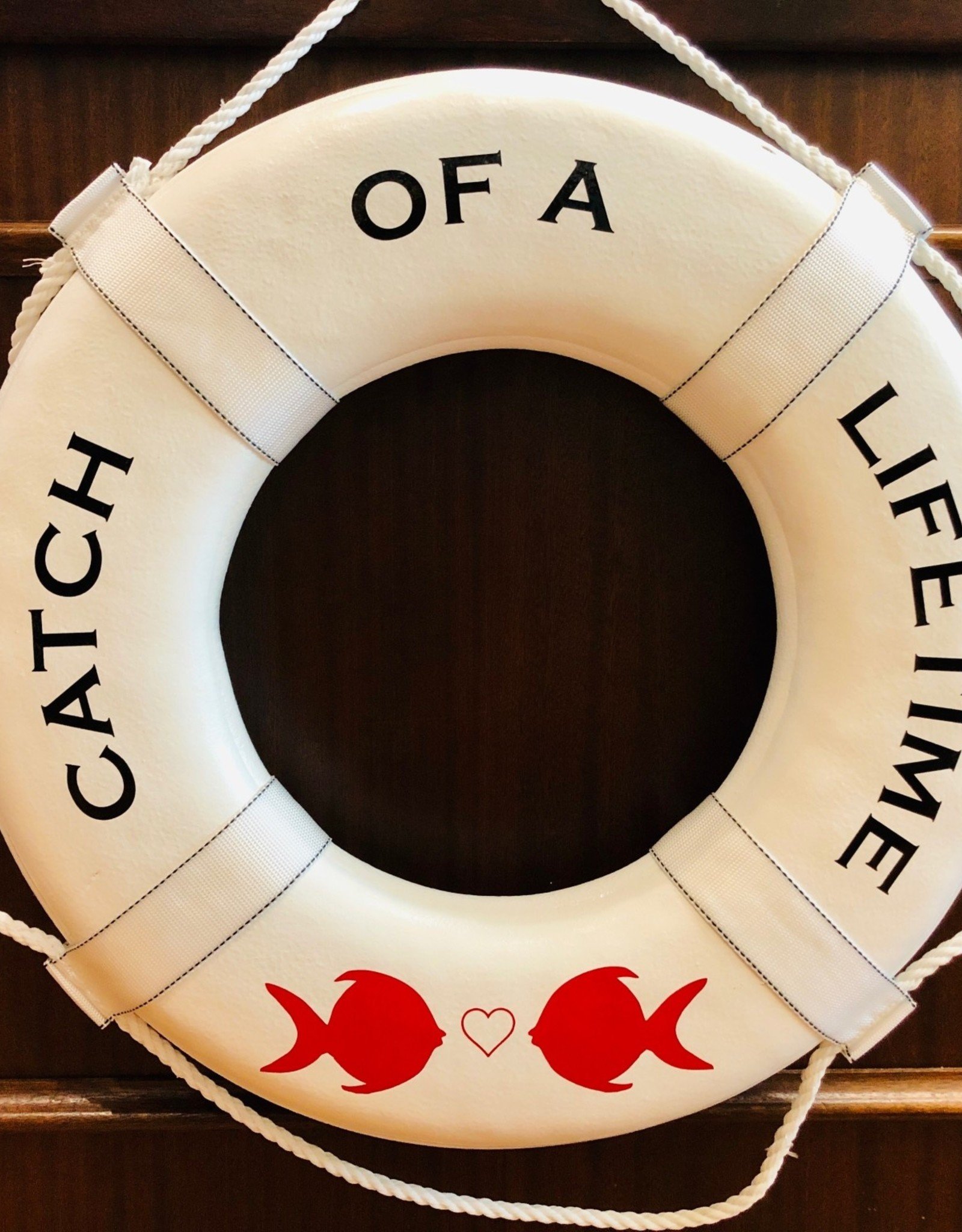 Jim Buoy CUSTOMIZED LIFE RING "CATCH OF A LIFETIME"