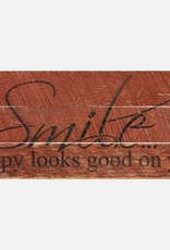 Second Nature SMILE...HAPPY LOOKS GOOD ON YOU SIGN