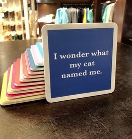 IAMTRA/DRINKS ON ME ID CAT NAMED ME COASTER