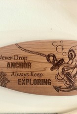 NEVER DROP ANCHOR PADDLE