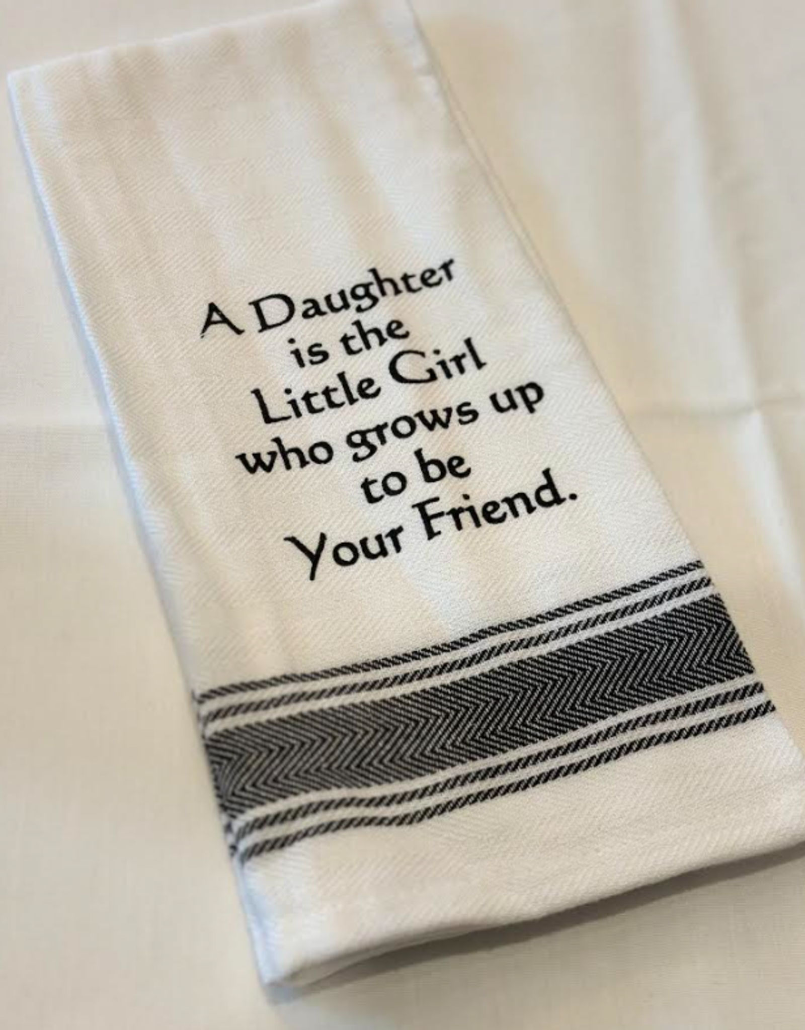 WILD HARE DESIGNS WH TOWEL A DAUGHTER IS A LITTLE GIRL