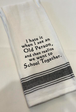 WILD HARE DESIGNS WH TOWEL OLD PERSON SCHOOL