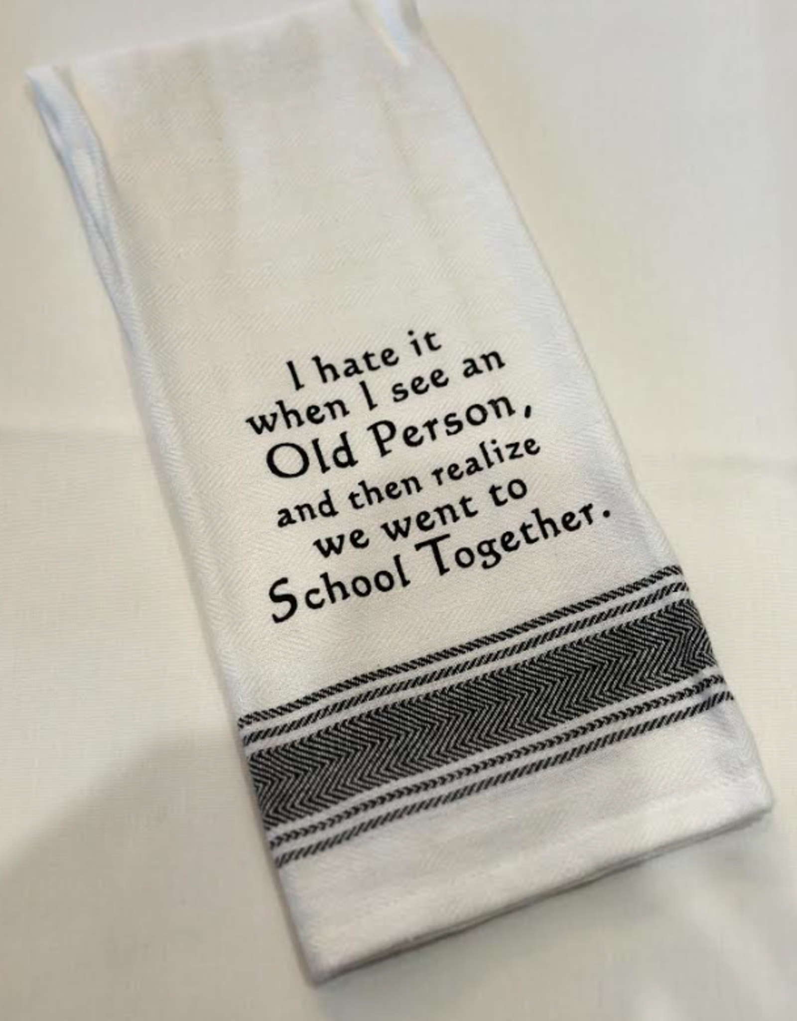 WILD HARE DESIGNS WH TOWEL OLD PERSON SCHOOL