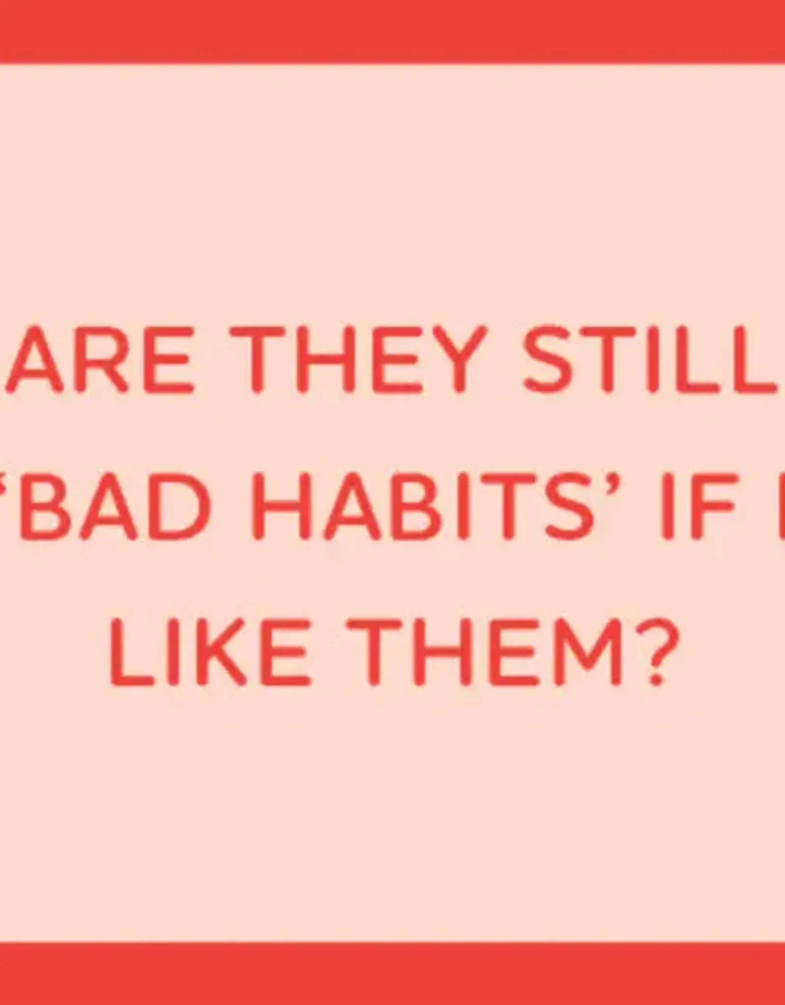 IAMTRA/DRINKS ON ME ID BAD HABITS COASTER