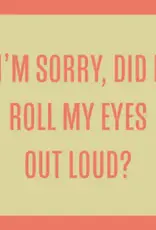 IAMTRA/DRINKS ON ME ID DID I ROLL MY EYES COASTER