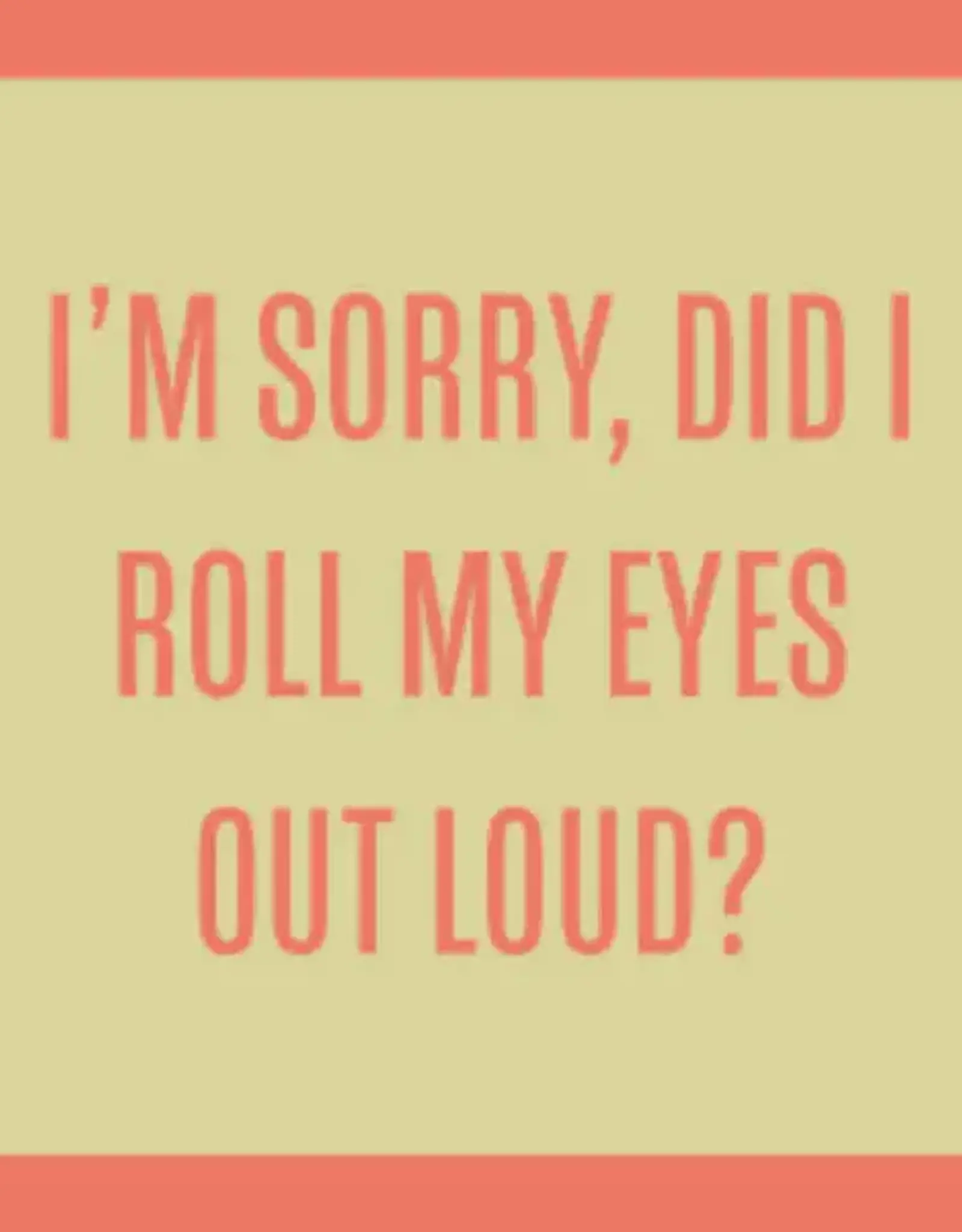 IAMTRA/DRINKS ON ME ID DID I ROLL MY EYES COASTER