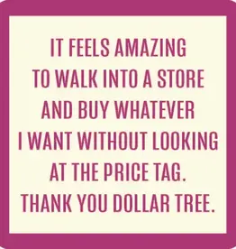 IAMTRA/DRINKS ON ME ID DOLLAR TREE COASTER