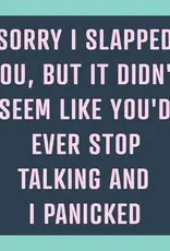 IAMTRA/DRINKS ON ME ID SORRY I SLAPPED YOU COASTER
