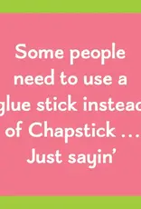 IAMTRA/DRINKS ON ME ID COASTER  CHAPSTICK
