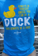 The Idea Girl ALWAYS BE A DUCK TEE