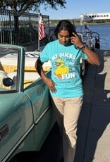 The Idea Girl MY DUCKS MAY NOT TEE