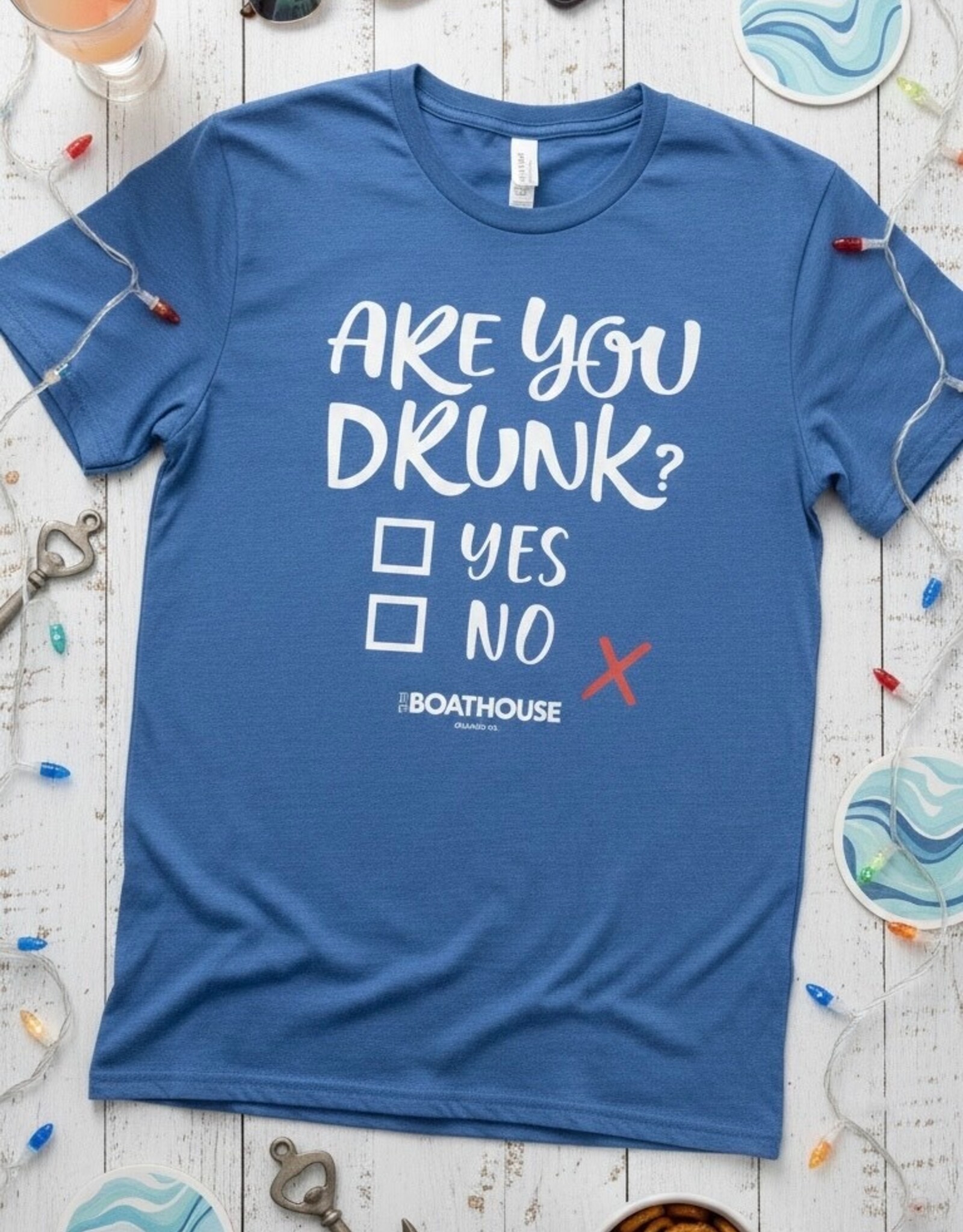 The Idea Girl ARE YOU DRUNK TEE