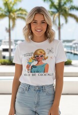 BLING-A-GOGO I WAS TOLD COCKTAILS TEE