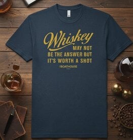 The Idea Girl WHISKEY WORTH A SHOT TEE