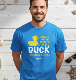 The Idea Girl ALWAYS BE A DUCK TEE