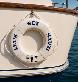 Jim Buoy CUSTOMIZED LIFE RING "LET'S GET NAUTI"