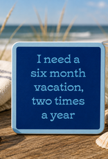 IAMTRA/DRINKS ON ME ID COASTER BEACH SIX MONTH VACATION