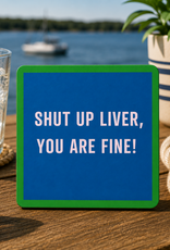 IAMTRA/DRINKS ON ME SHUT UP COASTER