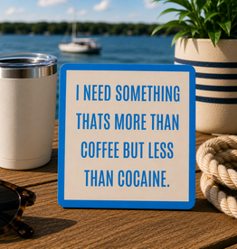 IAMTRA/DRINKS ON ME MORE THAN COFFEE COASTER