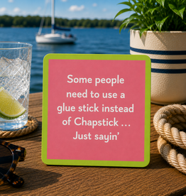 IAMTRA/DRINKS ON ME CHAPSTICK COASTER