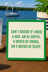 IAMTRA/DRINKS ON ME ID COASTER  CAN'T DECIDE