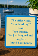 IAMTRA/DRINKS ON ME ID YOU DRINKING COASTER