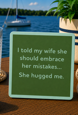 IAMTRA/DRINKS ON ME ID SHE HUGGED ME COASTER