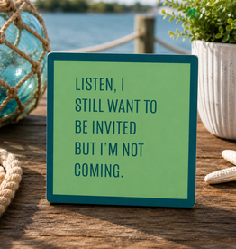 IAMTRA/DRINKS ON ME NOT COMING COASTER