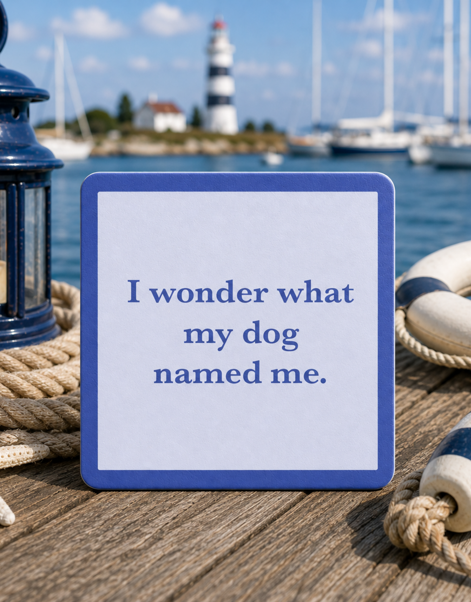 IAMTRA/DRINKS ON ME ID DOG NAMED ME COASTER