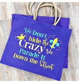 Don't Hide the Crazy Carryall Tote
