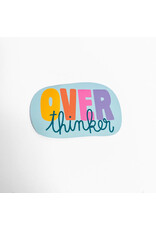 Over Thinker Sticker